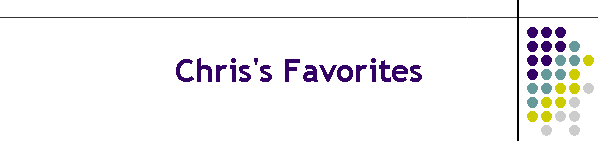 Chris's Favorites